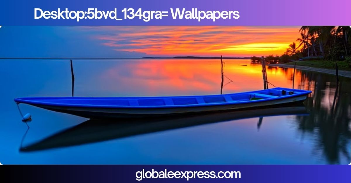 Desktop:5bvd_134gra= Wallpapers