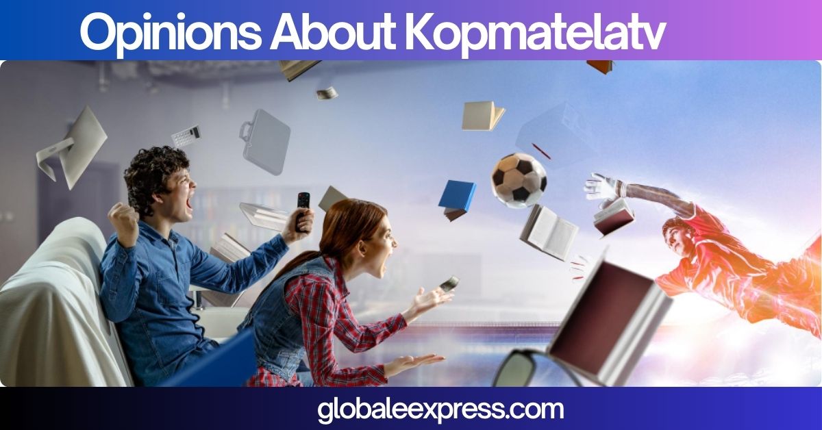 Opinions About Kopmatelatv