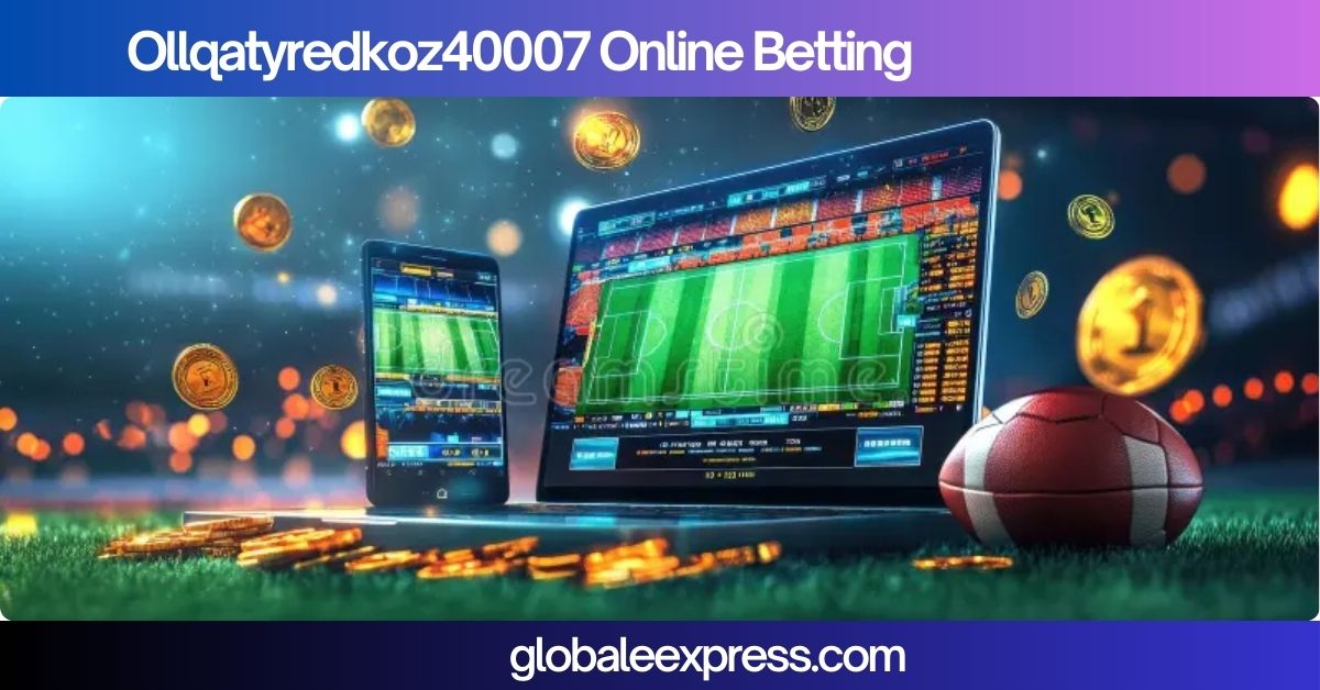 Ollqatyredkoz40007 Online Betting