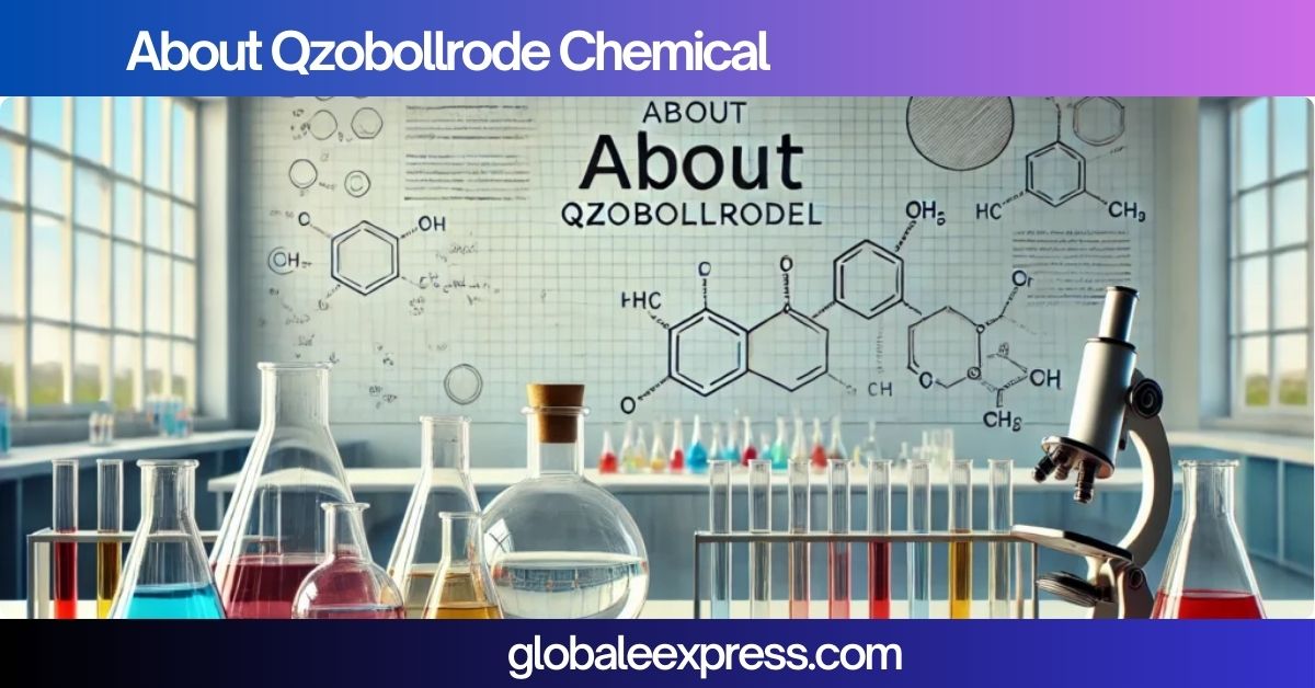 About Qzobollrode Chemical