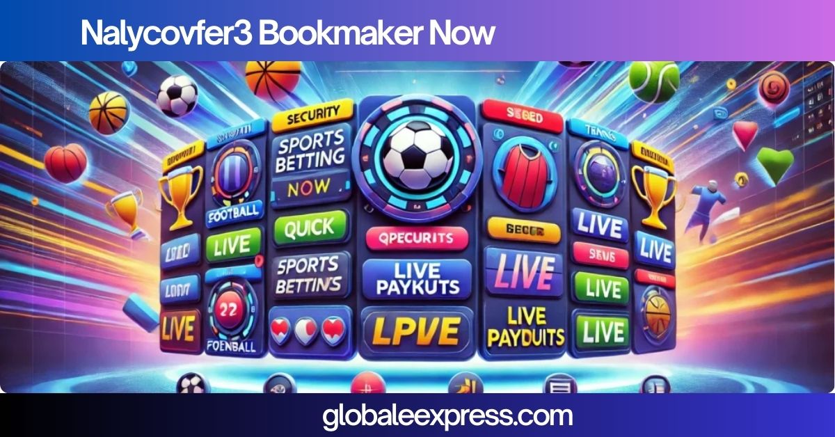 Nalycovfer3 Bookmaker Now